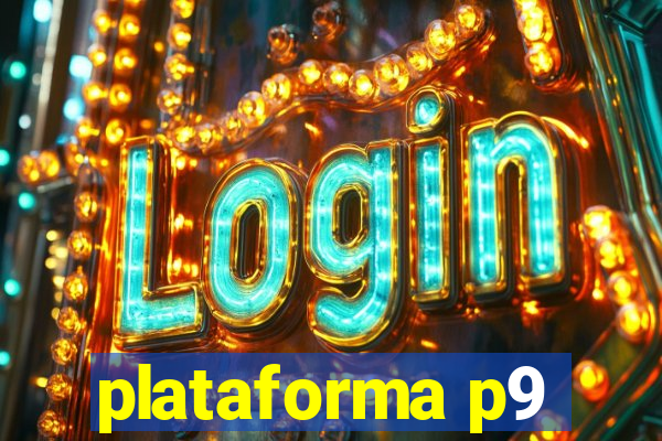 plataforma p9